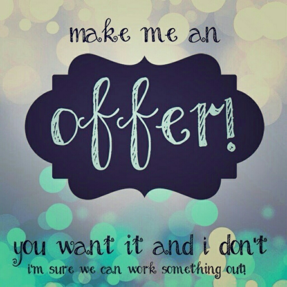 Make me a offer